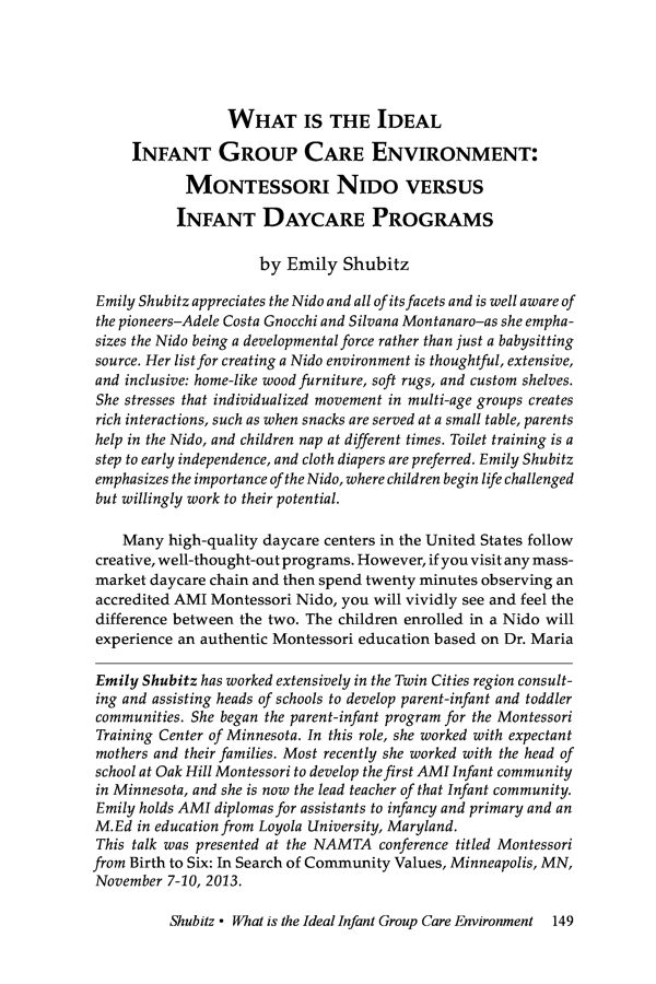 NAMTA Journal 39/2 10 What is the Ideal Infant Group Care Environment: Montessori Nido Versus Infant Daycare Programs