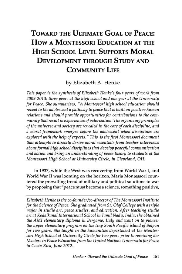 NAMTA Journal 39/1 10 Toward the Ultimate Goal of Peace: How a Montessori Education at the High School Level Supports Moral…