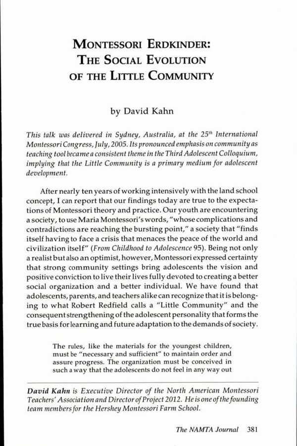 NAMTA Journal 31/1 30 Montessori Erdkinder: The Social Evolution of the Little Community