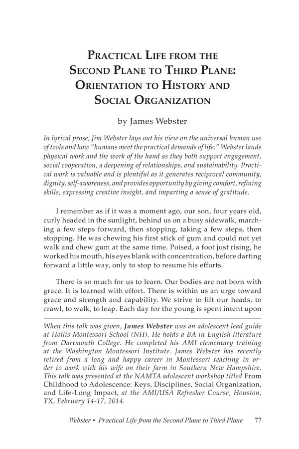 NAMTA Journal 40/3 05 Practical Life from the Second Plane to Third Plane: Orientation to History and Social Organization