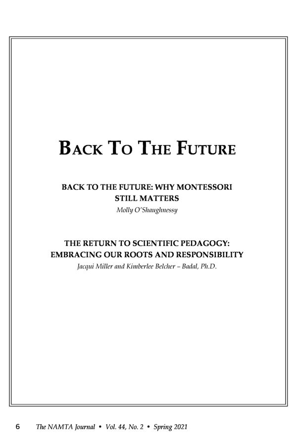 NAMTA Journal 45/1 02 Back to the Future: Why Montessori Still Matters